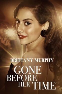 watch Gone Before Her Time: Brittany Murphy