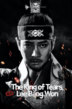 watch The King of Tears, Lee Bang Won