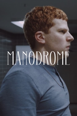 watch Manodrome