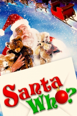 watch Santa Who?