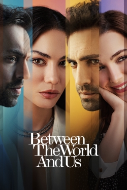 watch Between the World and Us