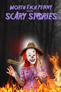 watch Worth Each Penny Presents Scary Stories