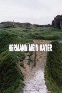 watch Hermann My Father