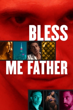 watch Bless Me Father