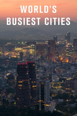 watch World's Busiest Cities