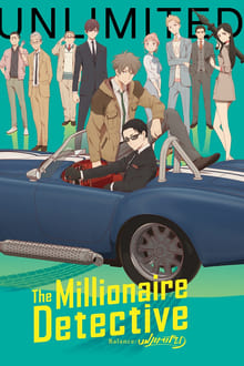 watch The Millionaire Detective – Balance: UNLIMITED