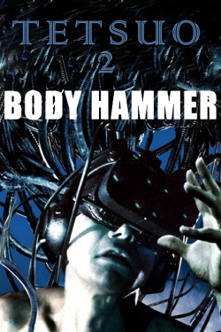 watch Tetsuo II: Body Hammer