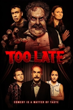 watch Too Late