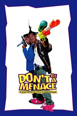 watch Don't Be a Menace to South Central While Drinking Your Juice in the Hood