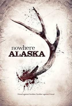 watch Nowhere Alaska