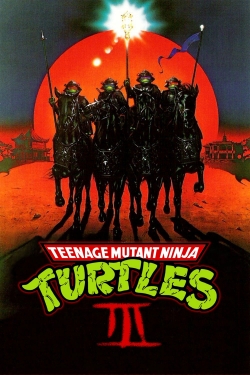 watch Teenage Mutant Ninja Turtles III