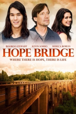 watch Hope Bridge