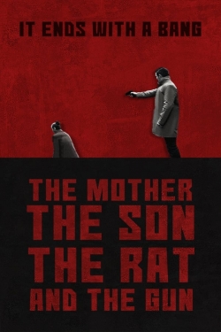 watch The Mother the Son The Rat and The Gun