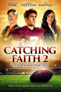 watch Catching Faith 2: The Homecoming