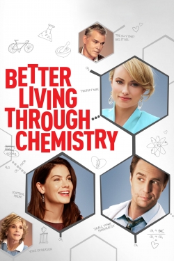 watch Better Living Through Chemistry