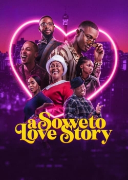 watch A Soweto Love Story