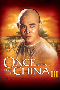 watch Once Upon a Time in China III