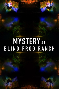 watch Mystery at Blind Frog Ranch