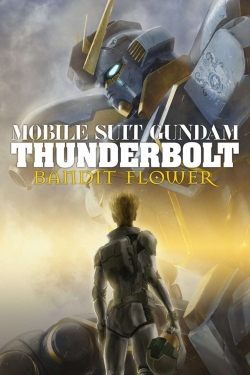 watch Mobile Suit Gundam Thunderbolt: Bandit Flower