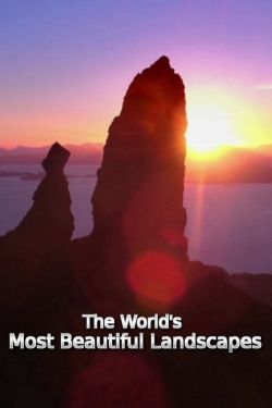 watch The World's Most Beautiful Landscapes
