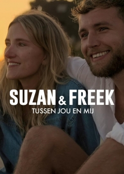 watch Suzan & Freek: Between You & Me