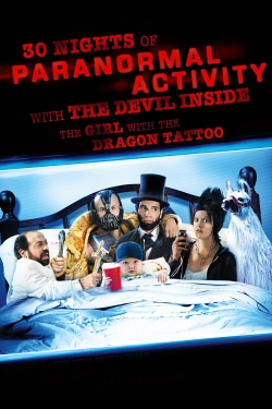 watch 30 Nights of Paranormal Activity With the Devil Inside the Girl With the Dragon Tattoo