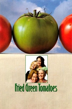 watch Fried Green Tomatoes
