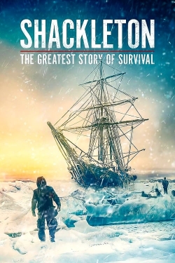 watch Shackleton: The Greatest Story of Survival