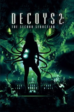 watch Decoys 2: Alien Seduction