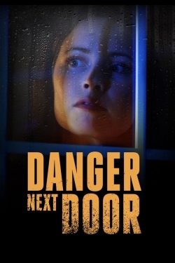 watch The Danger Next Door