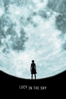watch Lucy in the Sky