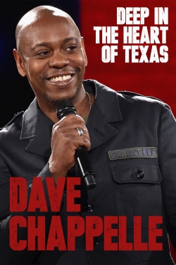 watch Dave Chappelle: Deep in the Heart of Texas