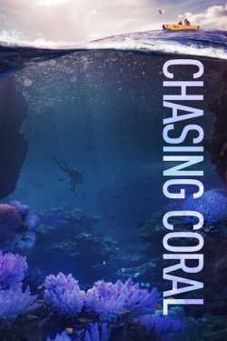 watch Chasing Coral