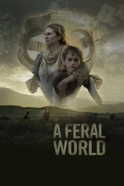 watch A Feral World