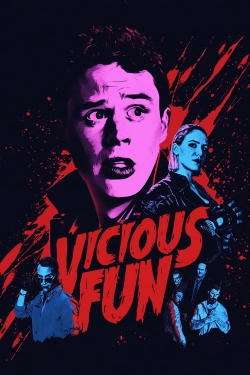 watch Vicious Fun