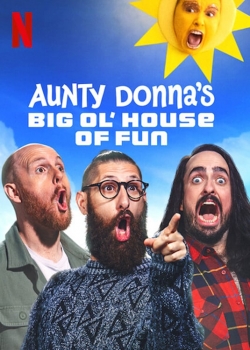 watch Aunty Donna's Big Ol' House of Fun