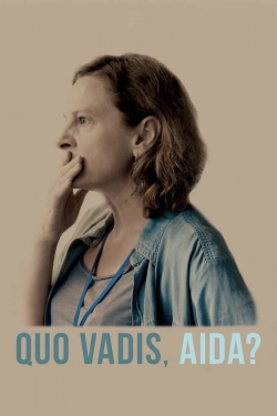 watch Quo Vadis, Aida?