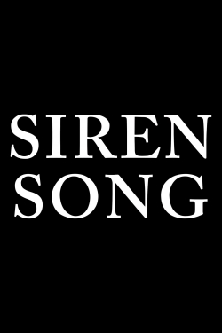 watch Siren Song