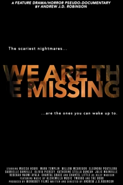 watch We Are The Missing