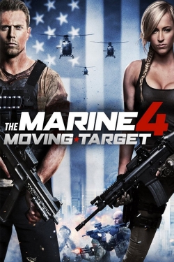 watch The Marine 4: Moving Target
