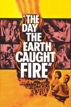 watch The Day the Earth Caught Fire