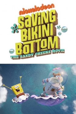 watch Saving Bikini Bottom: The Sandy Cheeks Movie