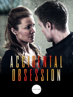 watch Accidental Obsession