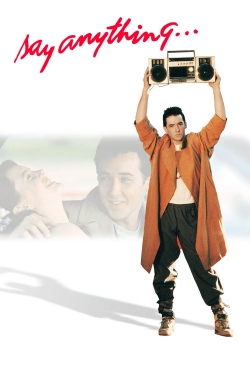 watch Say Anything...