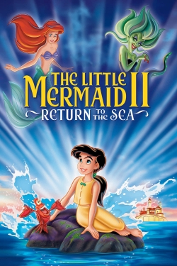 watch The Little Mermaid II: Return to the Sea