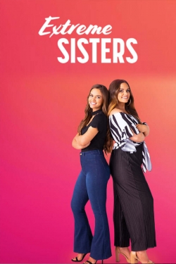 watch Extreme Sisters