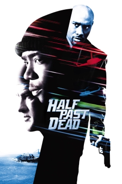 watch Half Past Dead