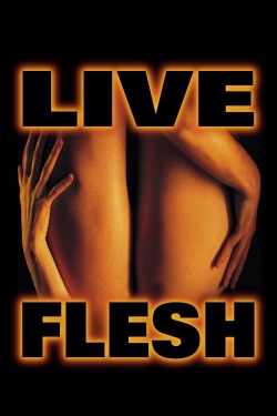 watch Live Flesh