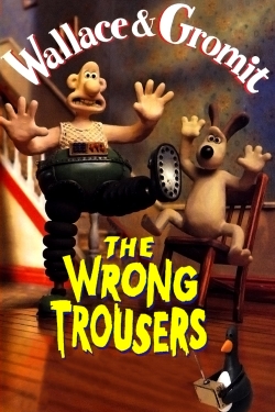 watch The Wrong Trousers