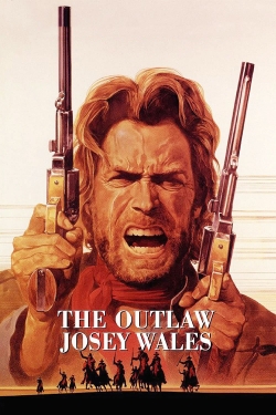 watch The Outlaw Josey Wales